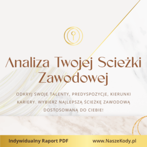 Analiza Ścieżki Zawodowej | Indywidualny Raport PDF | Praca i Twoja Kariera - wysyłka 48h